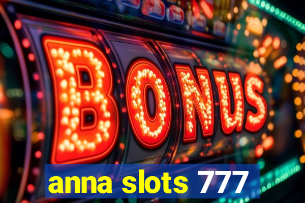 anna slots 777