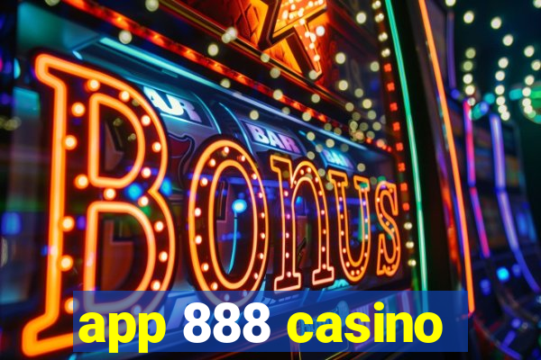 app 888 casino