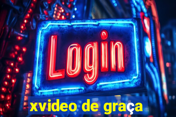 xvideo de graça