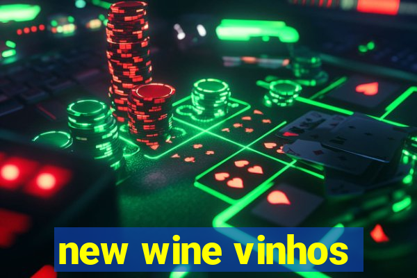 new wine vinhos