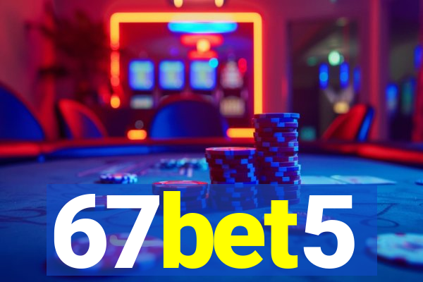 67bet5