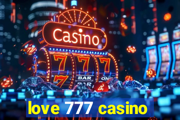 love 777 casino