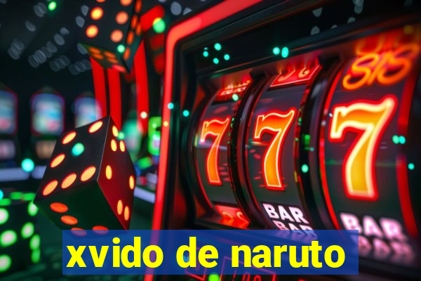 xvido de naruto