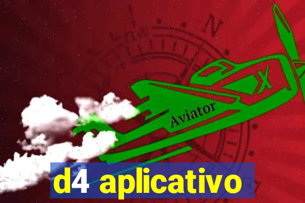 d4 aplicativo