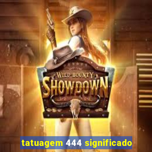 tatuagem 444 significado