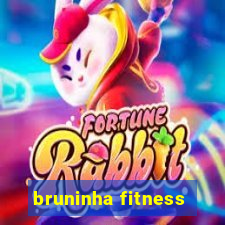 bruninha fitness