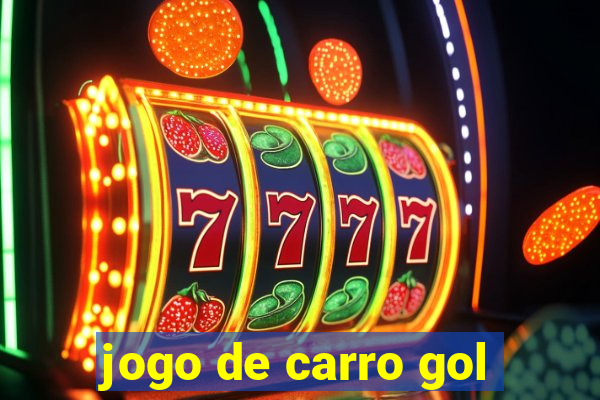 jogo de carro gol