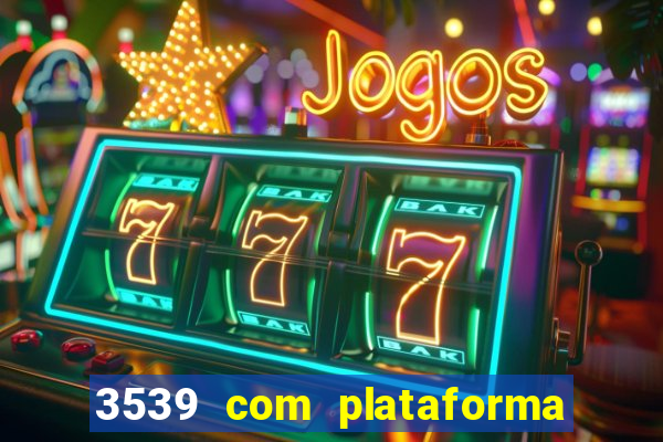 3539 com plataforma de jogos