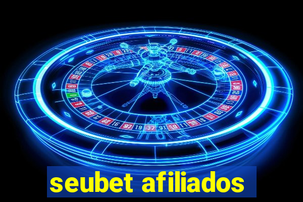 seubet afiliados