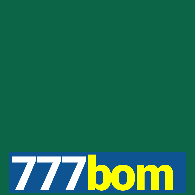 777bom