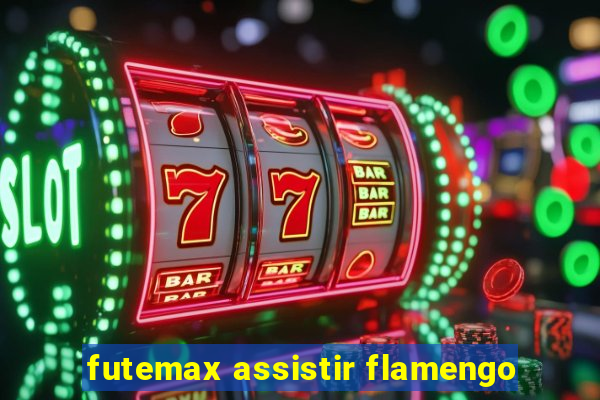 futemax assistir flamengo