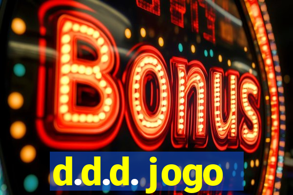 d.d.d. jogo