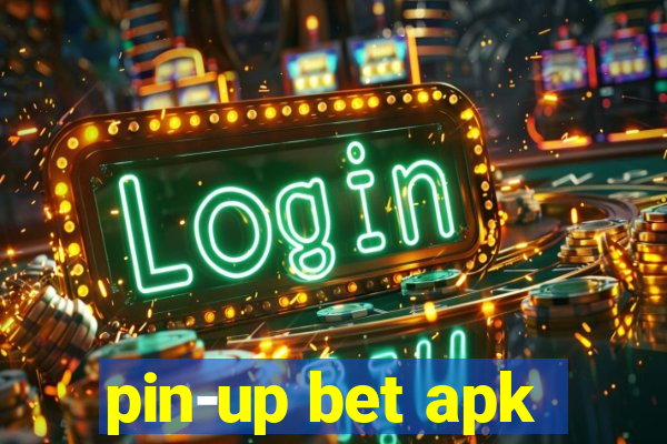 pin-up bet apk