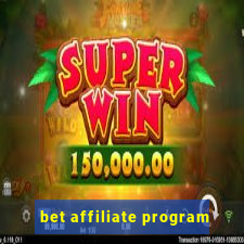 bet affiliate program