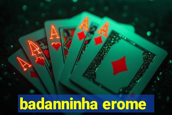 badanninha erome