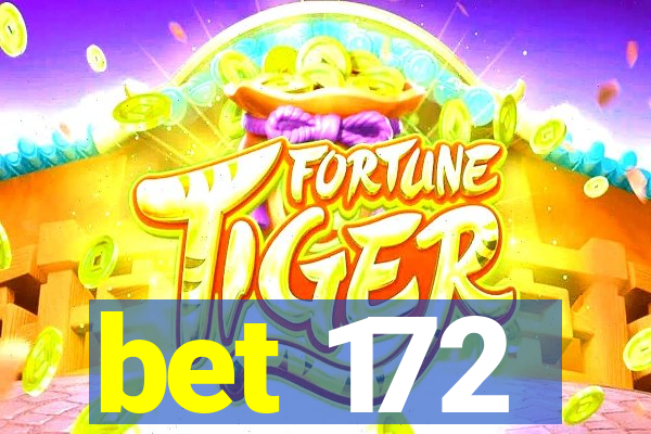 bet 172