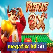 megaflix hd 50