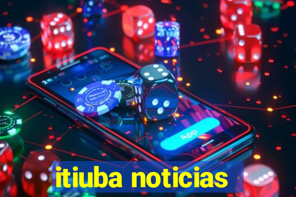 itiuba noticias