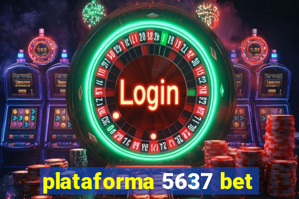 plataforma 5637 bet