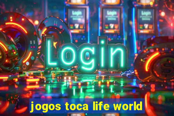 jogos toca life world