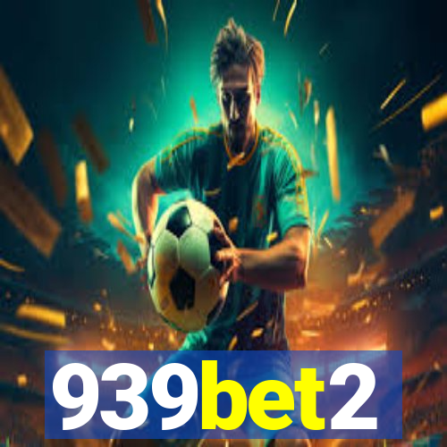 939bet2