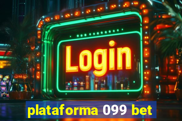 plataforma 099 bet