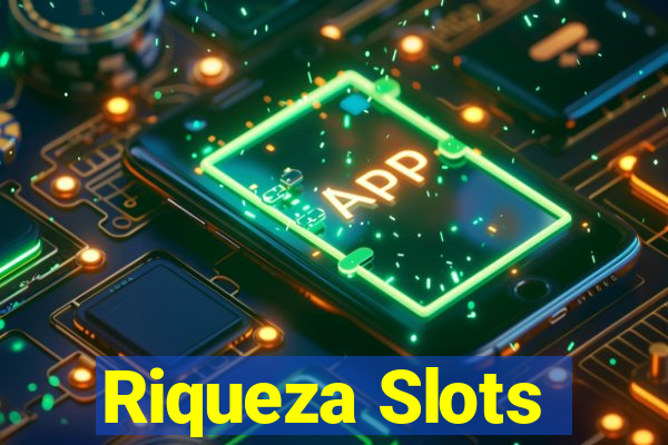 Riqueza Slots