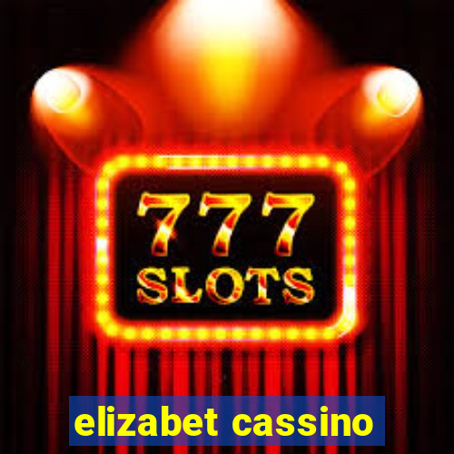 elizabet cassino