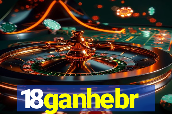 18ganhebr