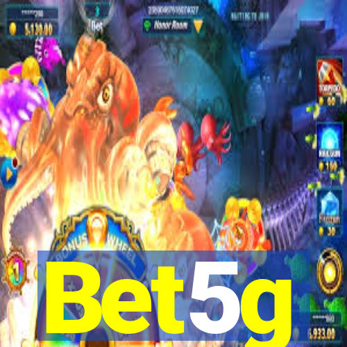 Bet5g