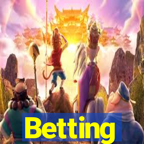 Betting