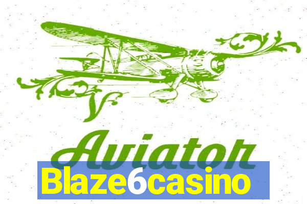 Blaze6casino