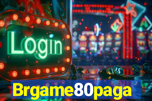 Brgame80paga