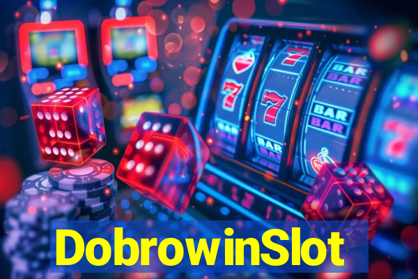 DobrowinSlot