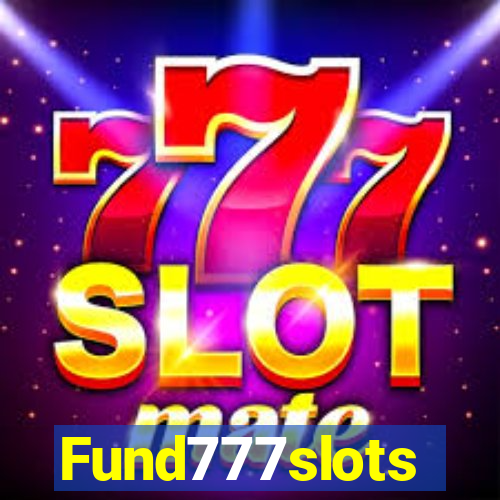 Fund777slots