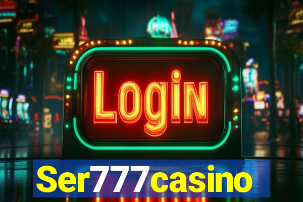 Ser777casino