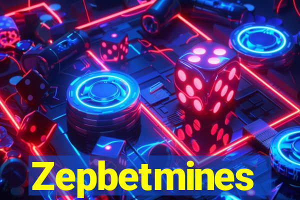 Zepbetmines