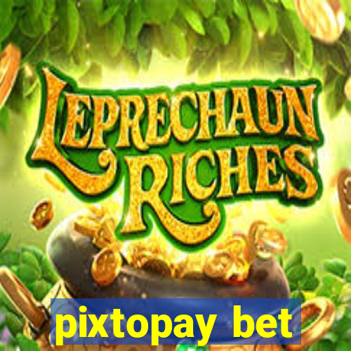 pixtopay bet