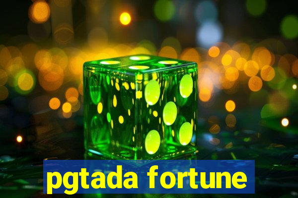 pgtada fortune