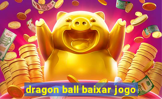 dragon ball baixar jogo