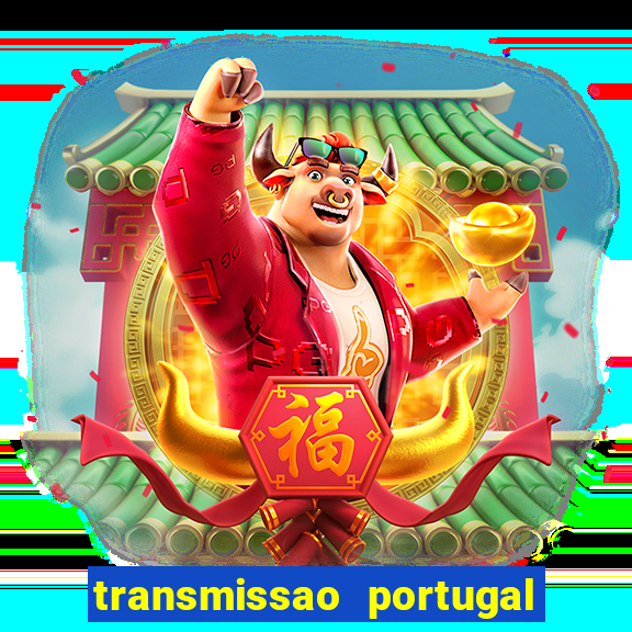 transmissao portugal x franca