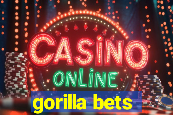 gorilla bets