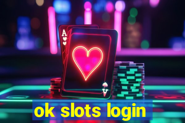 ok slots login