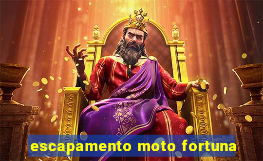 escapamento moto fortuna