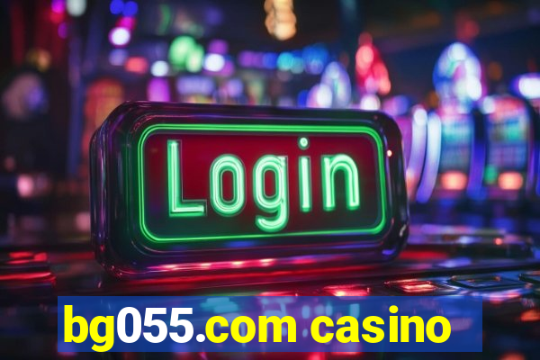 bg055.com casino