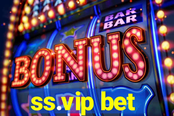 ss.vip bet