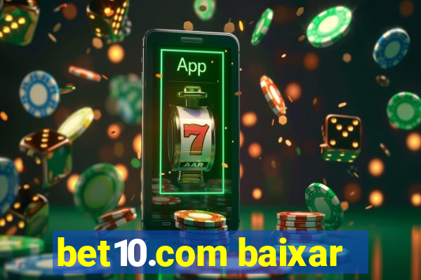 bet10.com baixar