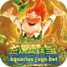 aquarius jogo bet