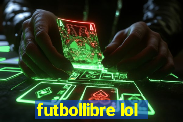 futbollibre lol