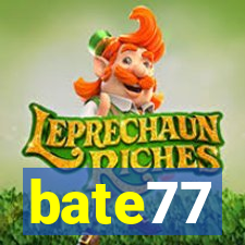 bate77